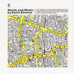 Saint Etienne : Words and Music by Saint Etinne